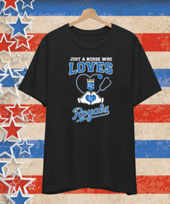 Just A Nurse Who Loves Kansas City Royals Heart Hands T-Shirt