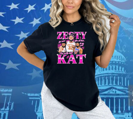 Karl Anthony Towns Zesty Kat For Sure After All That Oh My God They Really Did Shirt
