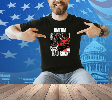 Kmfdm Hau Ruck 2025 Shirt