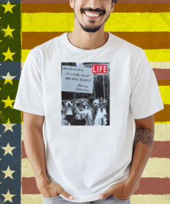 LIFE Magazine: Dear Government Heavyweight Shirt
