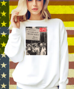 LIFE Magazine Dear Government Shirt