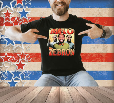 Lebron James Mao Zebron Shirt