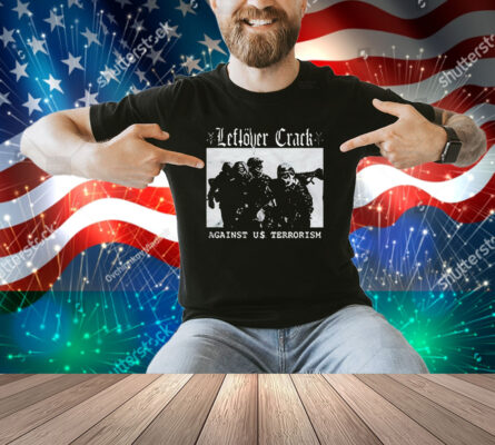 Leftover Crack Against US Terrorism 2003 Tour Shirt
