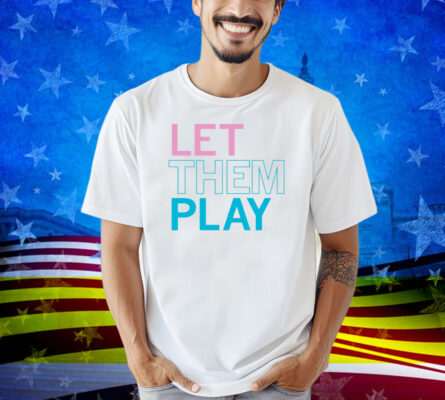 Let Them Play Heavyweight Shirt