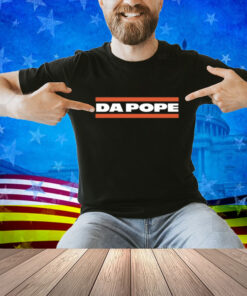 Limted Da Pope Shirt