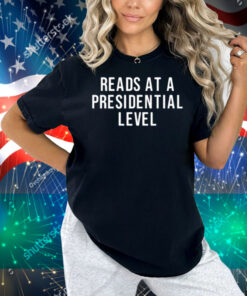Limted Reads At A Presidential Level Shirt