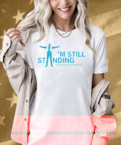 MS Moments I'm Still Standing White Shirt