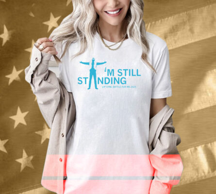 MS Moments I'm Still Standing White Shirt