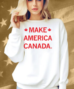 Make America Canada Shirt