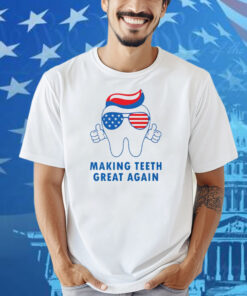 Make Teeth Great Again America Flag Shirt