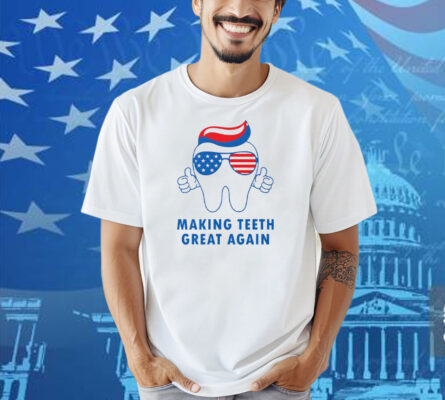 Make Teeth Great Again America Flag Shirt