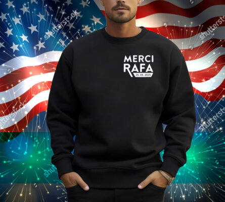 Merci Rafa 25 05 2025 Shirt