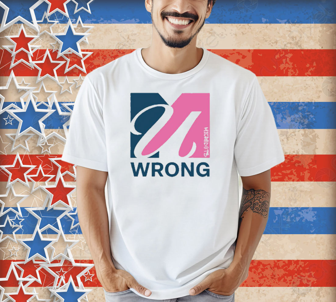 Microdots U Wrong Shirt Microdots U Wrong Shirt