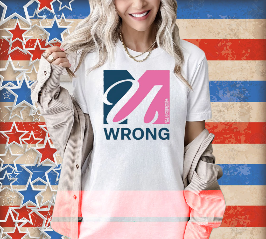 Microdots U Wrong Shirt Microdots U Wrong Shirt