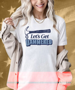 Middle Class Fancy Let's Get Hammered Mcf Shirt