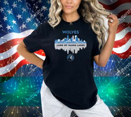 Minnesota Timberwolves Land of 10000 Lakes Shirt