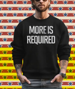 Minnesota Vikings More Is Required T-Shirt