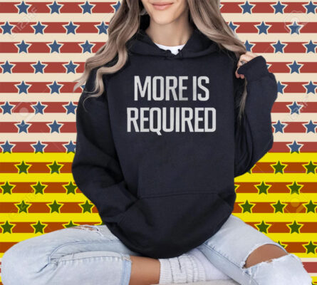 Minnesota Vikings More Is Required T-Shirt