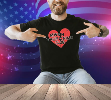 Murder With My Husband True Crime Club Broken Heart Shirt
