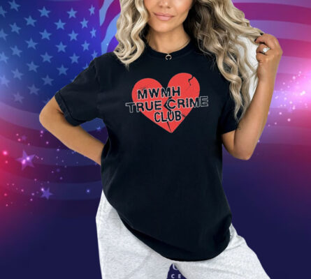 Murder With My Husband True Crime Club Broken Heart Shirt
