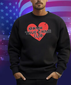 Murder With My Husband True Crime Club Broken Heart Shirt
