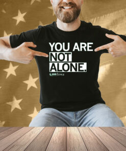 NAMI You Are Not Alone Shirt