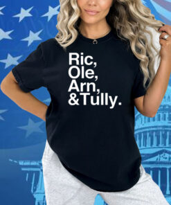 Nocontextflairmemes Ric Ole Arn Tully Shirt