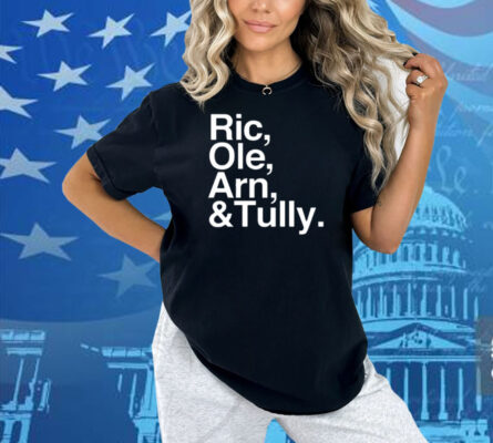Nocontextflairmemes Ric Ole Arn Tully Shirt