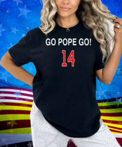 Obvious Shirts Go Pope Go 14 Shirt