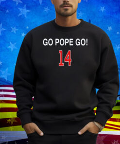 Obvious Shirts Go Pope Go 14 Shirt