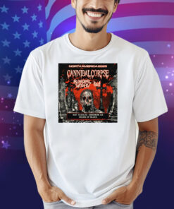 Official Cannibal Corpse North America 2025 Tour Sat October 4th Anaheim Ca House Of Blues Poster Shirt