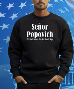 Official Gregg Popovich Wearing El Jefe Senor Popovich President of Basketball Ops Shirt