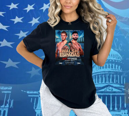 Official Hollywood Fight Nights UFC Walsh Vs Espadas Wbc Continental Americas Super Welterweight Championship June 21 2025 Poster Shirt