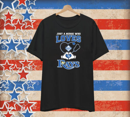 Official Just A Nurse Who Loves Tampa Bay Rays Heart Hands T-Shirt