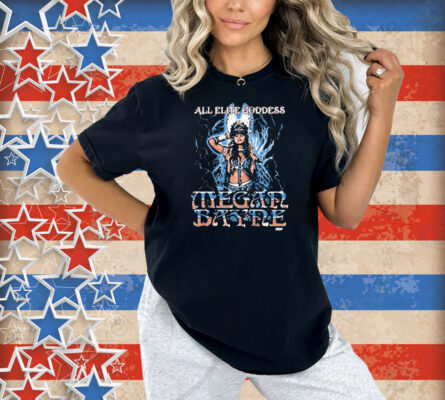Official Megan Bayne All Elite Goddes AEW 2025 Shirt