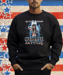Official Megan Bayne All Elite Goddes AEW 2025 Shirt