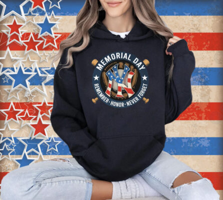 Official New York Yankees Memorial Day Remember Honor Never Forget American Flag T-Shirt