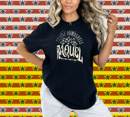 Official Raquel Rodriguez Tejana Bombshell WWE 2025 Vintage Shirt