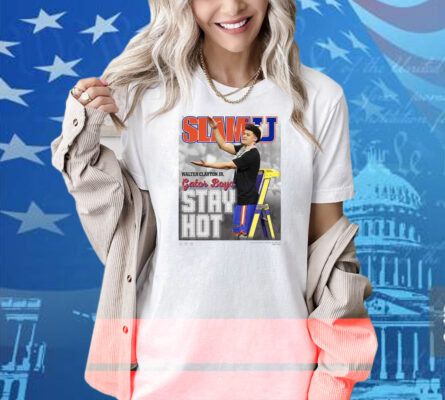Official SLAMU 9 Walter Clayton Jr. Gator Boys Stay Hot Florida Gators Basketball Shirt