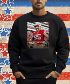 Official San Francisco 49ers John Lynch We want George to retire a Niner He’s a Niner through and through Poster Shirt