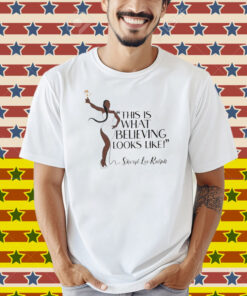Official Sheryl Lee Ralph This Is What Believing Looks Like Trophy Shirt
