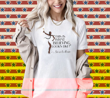 Official Sheryl Lee Ralph This Is What Believing Looks Like Trophy Shirt