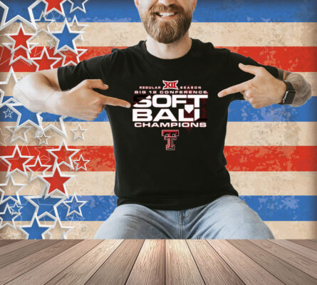 Official Texas Tech Red Raiders 2025 NCAA Big 12 Softball Regular Season Champions Shirt