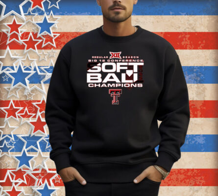 Official Texas Tech Red Raiders 2025 NCAA Big 12 Softball Regular Season Champions Shirt