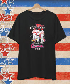 Official You Only Live Once Live It As A St Louis Cardinals Fan Signatures T-Shirt