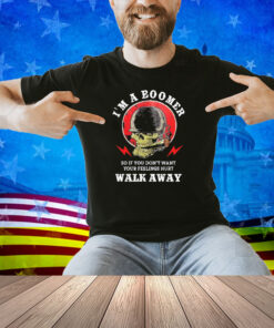 Old Salty Marine I'm A Boomer So If You Don't Want Your Feelings Hurt Walk Away Shirt
