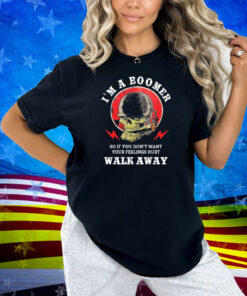 Old Salty Marine I'm A Boomer So If You Don't Want Your Feelings Hurt Walk Away Shirt