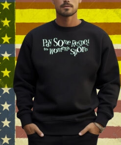 Pay Some Respect to Women’s Sports Shirt