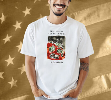 Peta X Tim Burton Levi In Space This Creature Must Be Neutered Shirt
