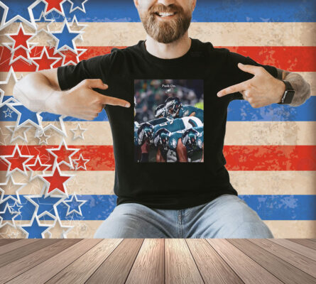 Philadelphia Eagles Push On Shirt